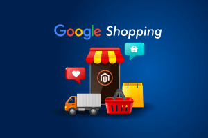 8 Bước cài đặt chi tiết Google Shopping Feed Magento 2