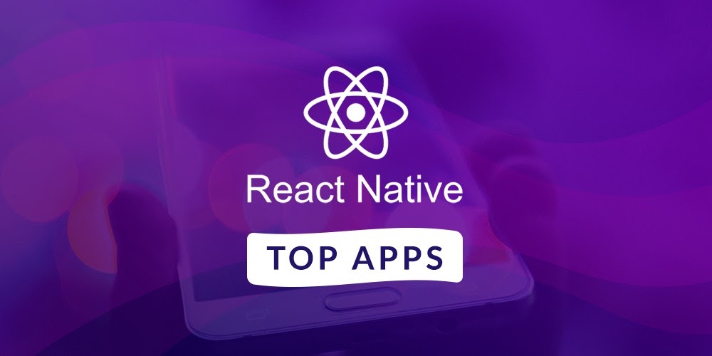 Top best mobile app development platforms: React Native