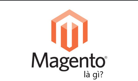 Tổng quan về Magento