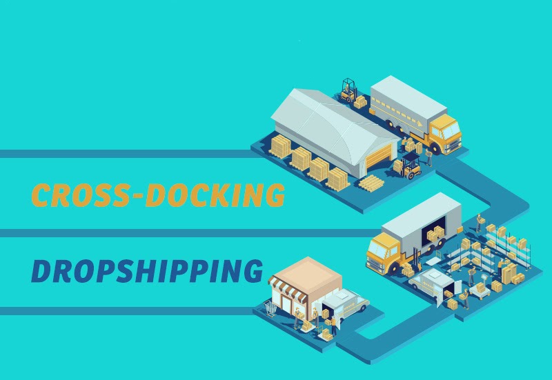 Cross docking vs dropshipping