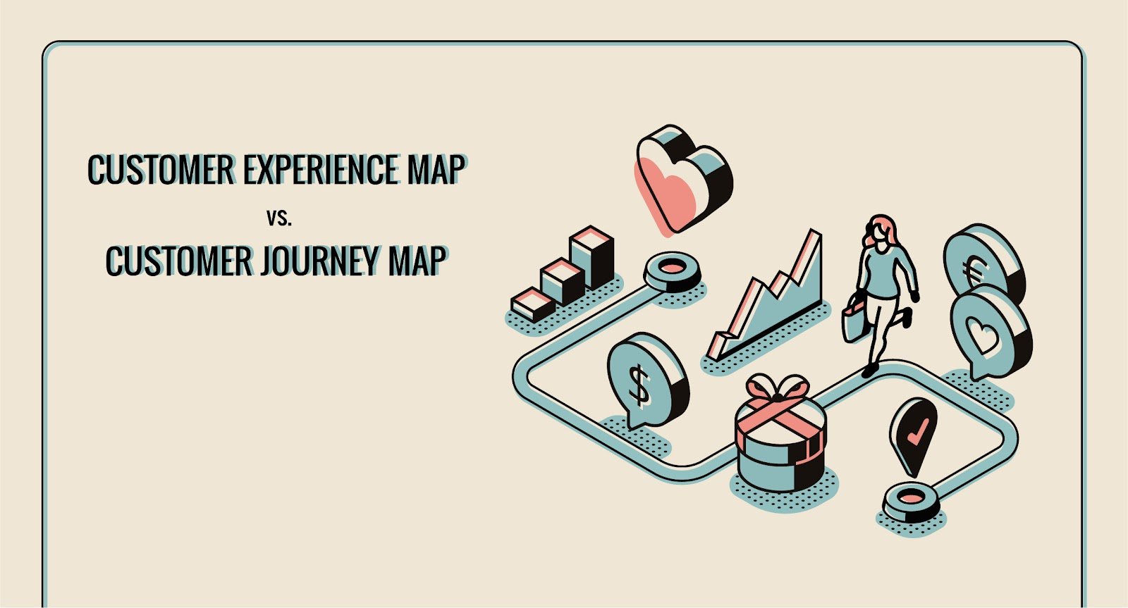Customer experience map vs Customer journey map