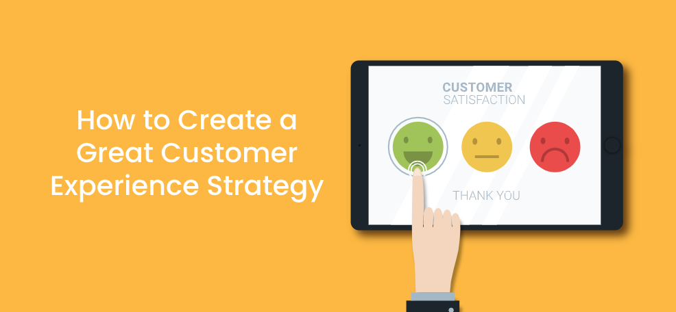 How to build customer experience strategy