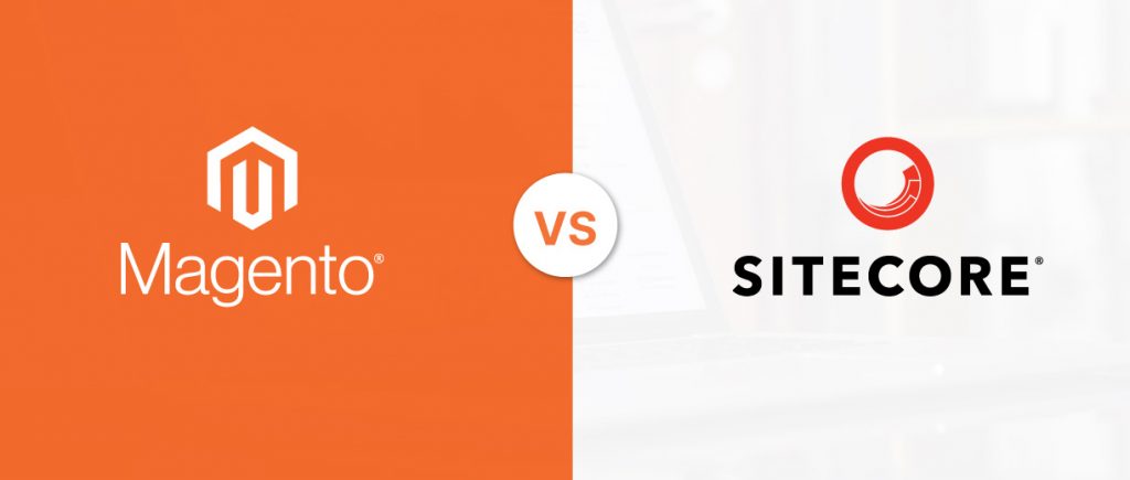 What is a better choice? Magento vs Sitecore