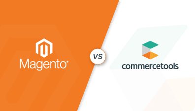 Commercetools vs Magento - Which Is The Better Platform To Launch?
