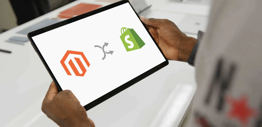 Steps To Migrate Magento To Shopify Successfully