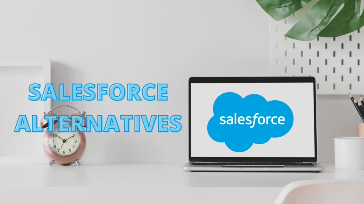 Why consider Salesforce CRM alternatives?