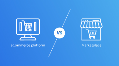 eCommerce Platform vs Marketplace - Which Is Better Option?