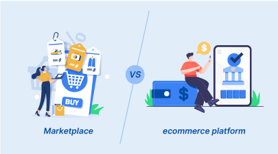 eCommerce Platform vs Marketplace