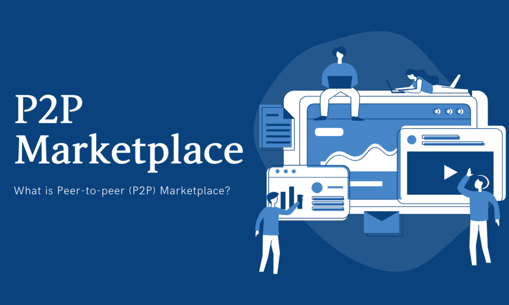 What is a P2P Marketplace?