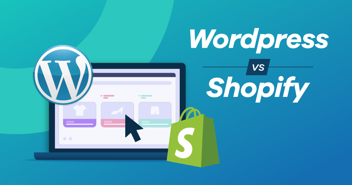 Shopify vs WordPress: Significant differences and the winner