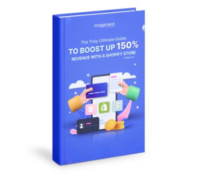 Boost up 150% revenue with a Shopify store Part A