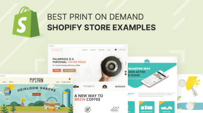 Best Print On Demand Shopify Store Examples To Take Consideration