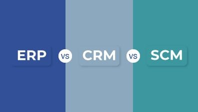 ERP vs CRM vs SCM: Why you should combine these different systems