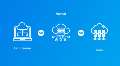 Discover the main points in the differences among On-Premise vs Hosted vs SaaS services