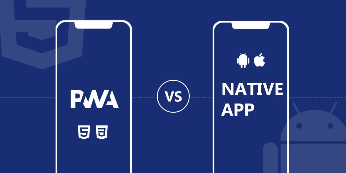 Feature comparison: native apps vs progressive web apps