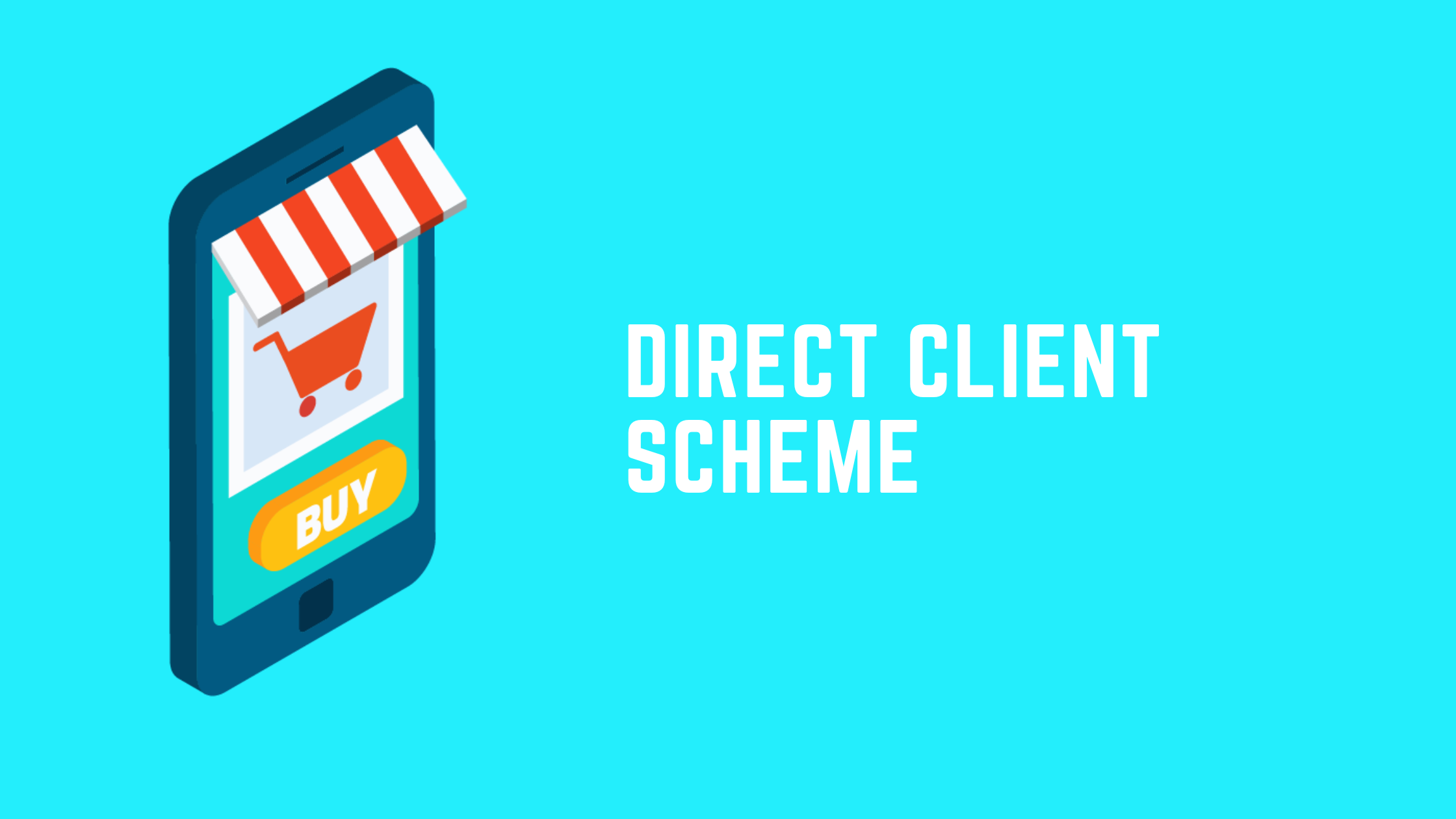 Direct Client Scheme