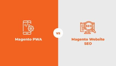 Magento PWA vs Magento Website SEO