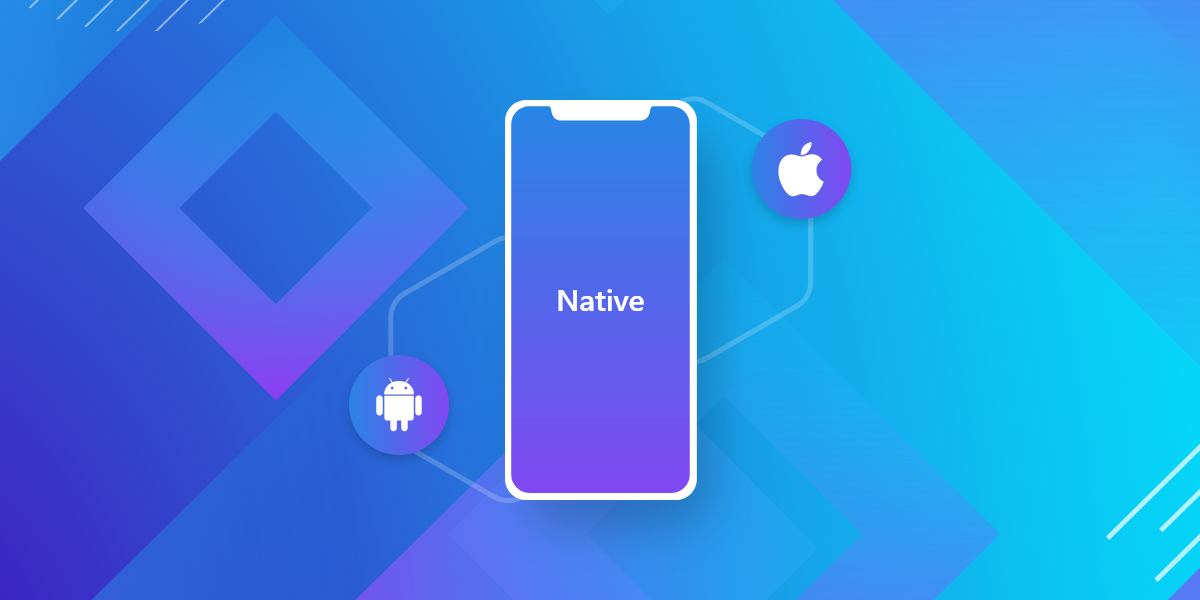 What Is Native App?