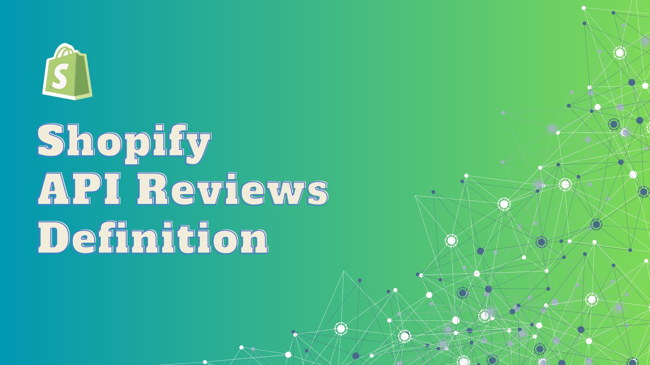 Shopify API Reviews: Definition