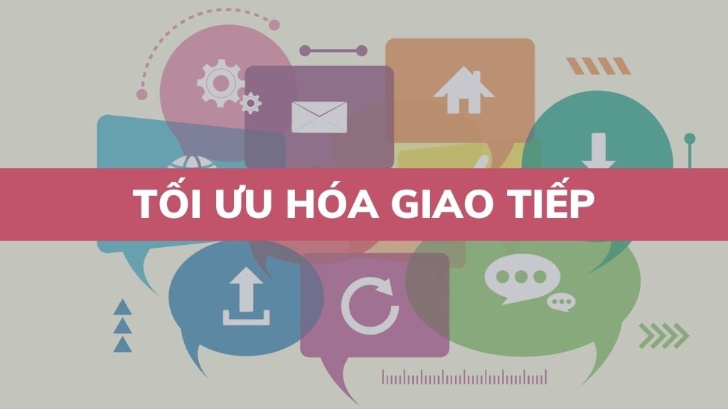 Tối ưu hóa giao tiếp