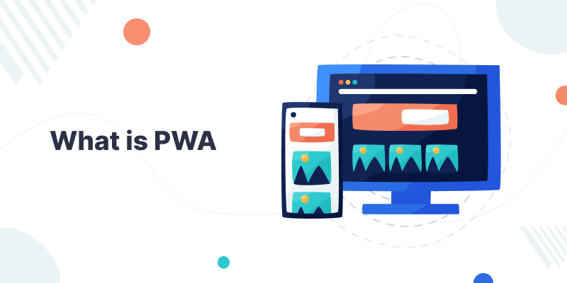 Definition and characteristics of PWAs