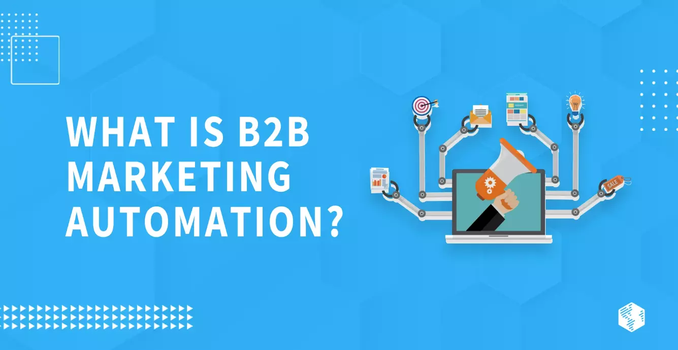 B2B Marketing Automation là gì?