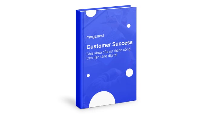 eBook: Customer Success – Chìa khóa của sự thành công trên nền tảng digital