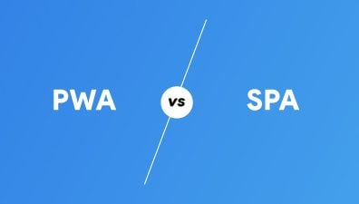 PWA vs SPA: Which Option Is Better for Your Business?