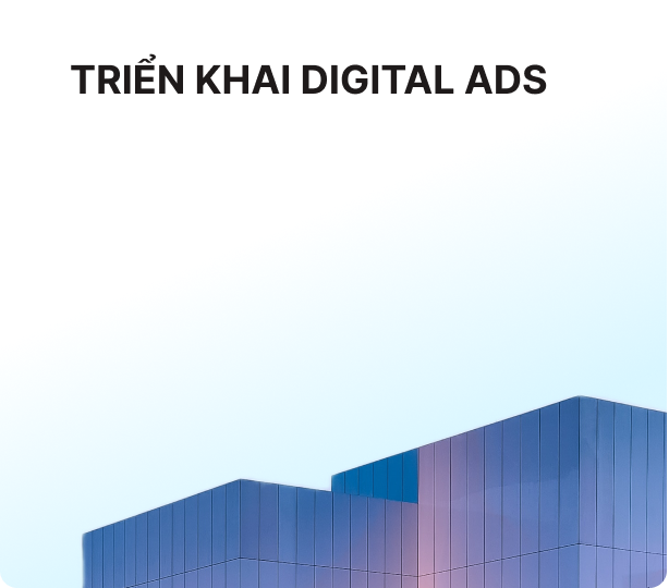 Triển khai Digital Ads