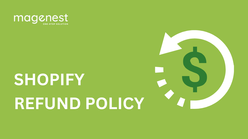 What is Shopify refund policy?