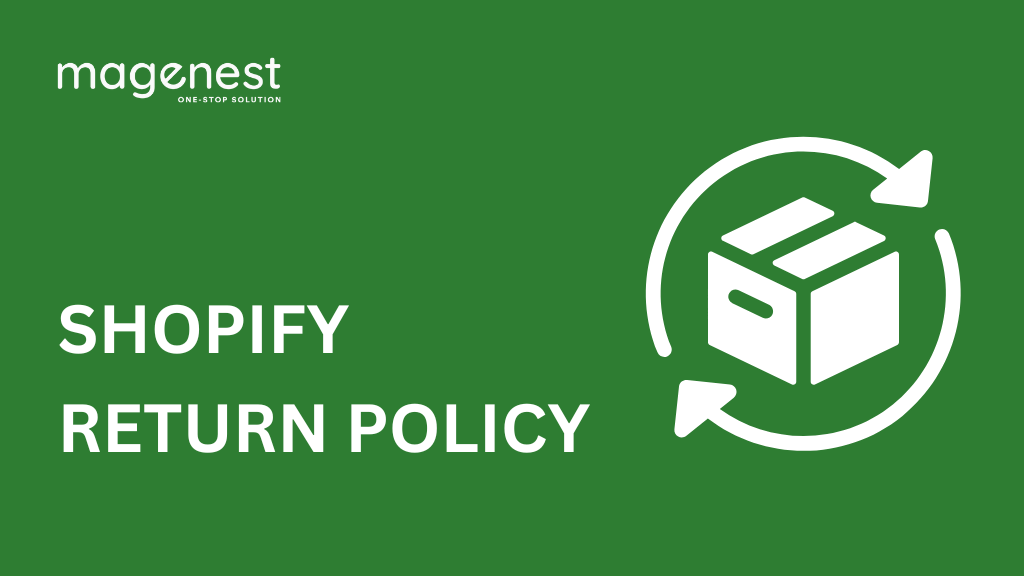 What is Shopify return policy?