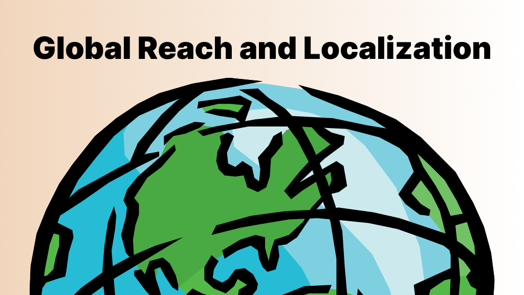 Global Reach and Localization