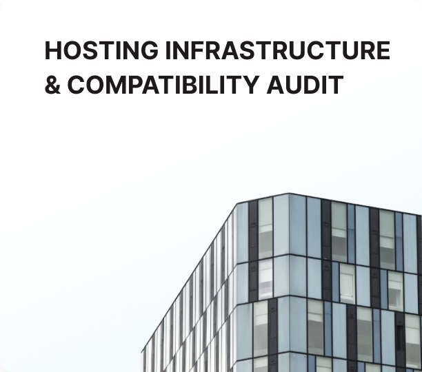 Hosting infrastructure & compatibility audit
