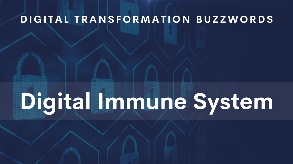 Digital Immune System (DIS) 
