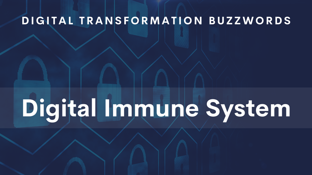 Digital Immune System (DIS)