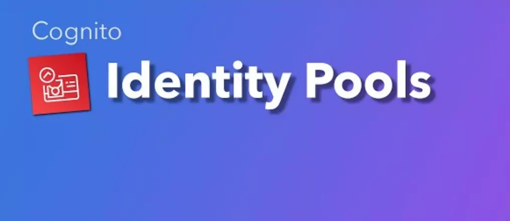 Identity pools trong AWS Cognito
