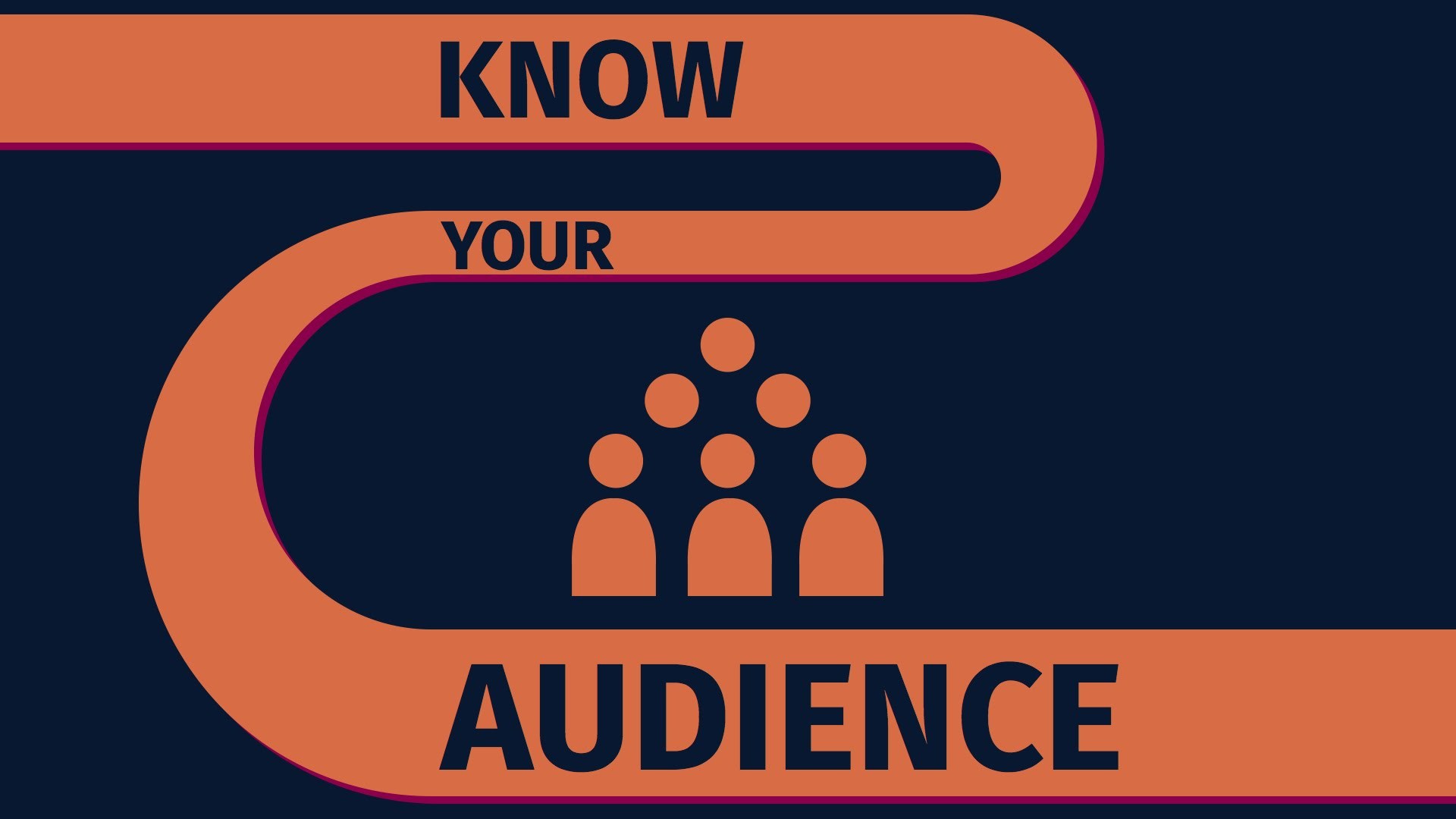 Understand Your Audiences
