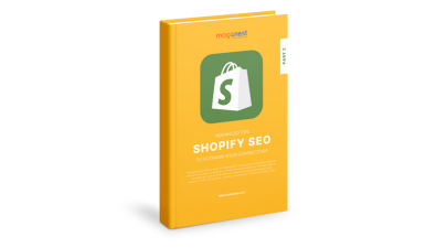eBook SHOPIFY SEO GUIDE PART 2: Advanced tips to outrank your competitors