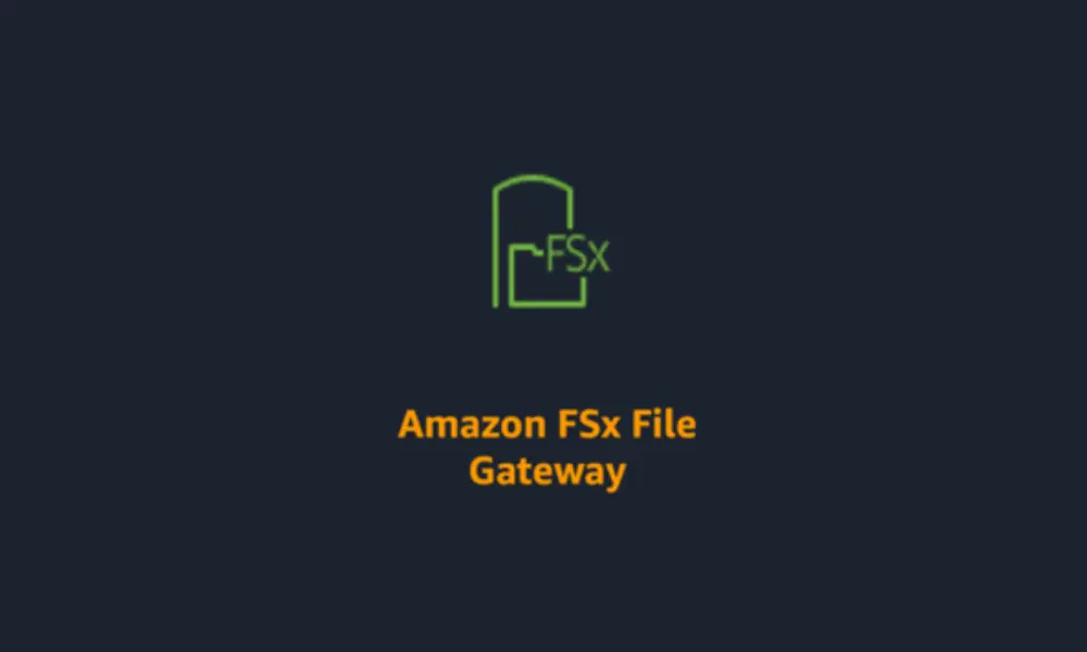 Amazon FSx File Gateway là một loại AWS Storage Gateway