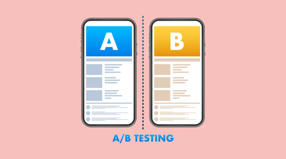 Implement A/B Testing for Ongoing Improvement